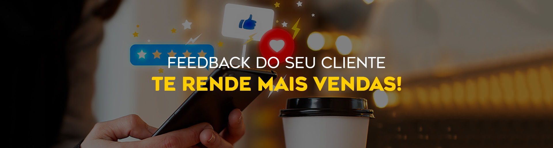 Feedback do seu cliente te rende mais vendas! | Blog Virtua Brasil