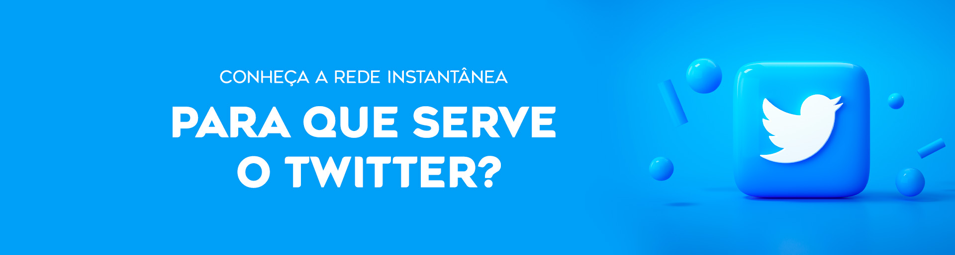 Para que serve o Twitter? | Blog Virtua Brasil